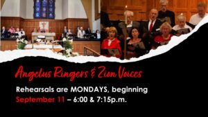 Angelus Ringers and Zion Voices - Rehearsals begin Monday, September 11